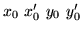 $x_{0}\ x'_{0}\ y_{0}\ y'_{0}$